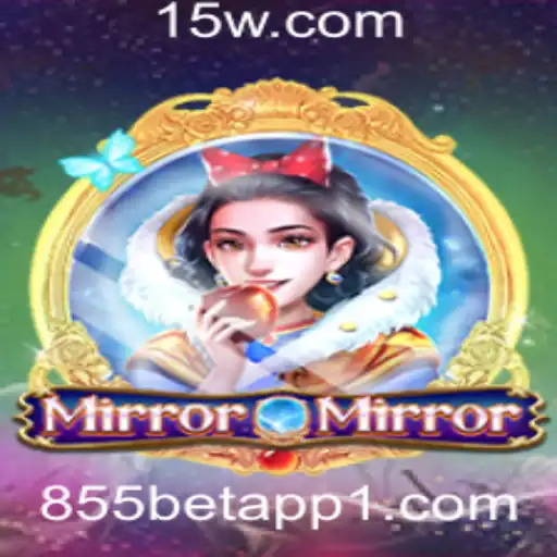 855bet app | MirrorMirror: O Fascinante Mundo do Novo Jogo Integrado ao 855bet App