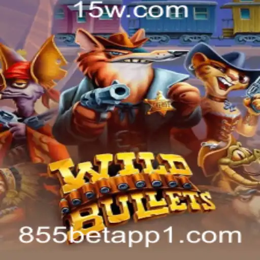 855bet app | Explore o Fascinante Mundo de WildBullets